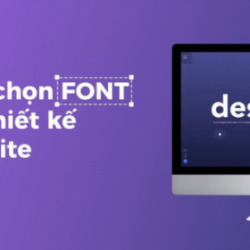 Mẹo lựa chọn Font khi thiết kế website