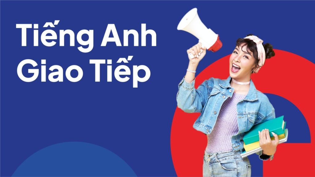 tầm quan trọng của việc học tiếng anh giao tiếp