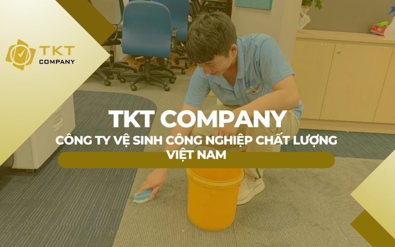 đơn vị vệ sinh công nghiệp tkt company