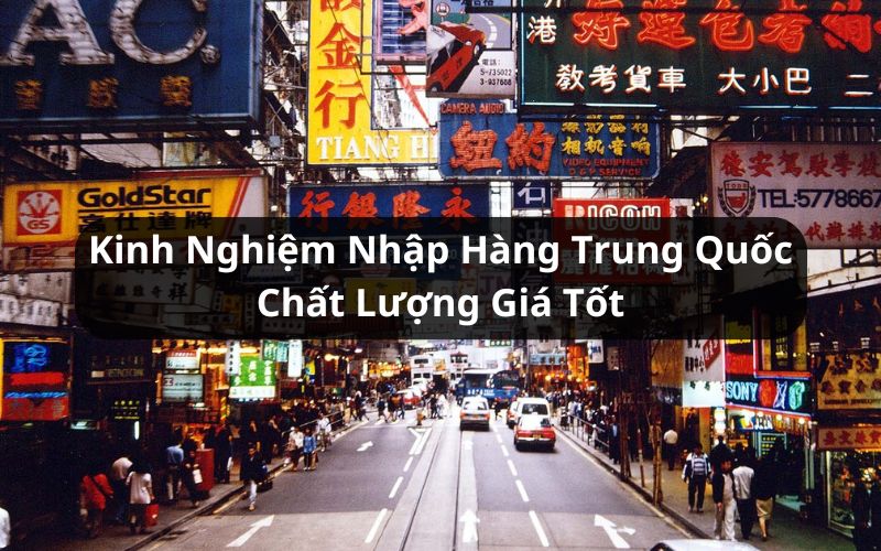 kinh nghiệm nhập hàng trung quốc