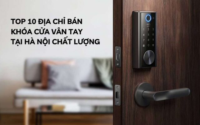 địa chỉ bán khóa cửa vân tay tại hà nội