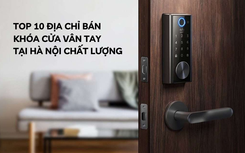 địa chỉ bán khóa cửa vân tay tại hà nội