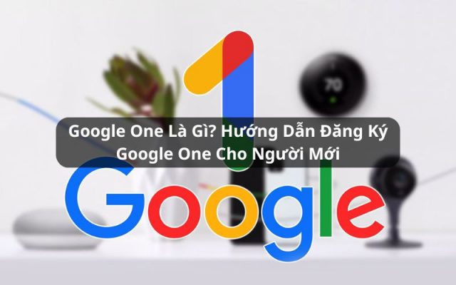 google one là gì